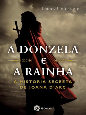 cover image of A Donzela e a Rainha